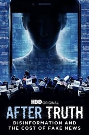 After Truth: Disinformation and the Cost of Fake News 2020 123movies