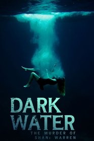 poster Dark Water: The Murder of Shani Warren