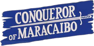 Logo of Conqueror of Maracaibo image size 775x379