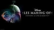 Disney Les making-of Star Wars : Le Livre de Boba Fett  