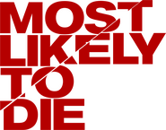 Logo of Most Likely to Die image size 1272x998