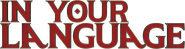 Logo of In Your Language image size 1806x478