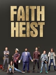 Film Faith Heist en streaming