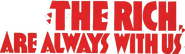 Logo of The Rich Are Always with Us image size 785x228