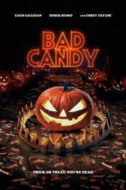 Film Bad Candy en streaming