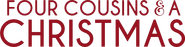 Logo of Four Cousins and a Christmas image size 792x201