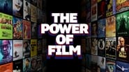 The Power of Film  