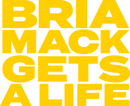 Logo of Bria Mack Gets a Life image size 1680x1368