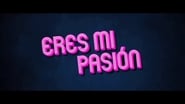 Eres mi pasión wallpaper 