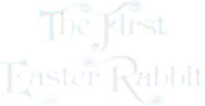 Logo of The First Easter Rabbit image size 288x149