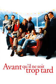 Voir film Avant qu'il ne soit trop tard en streaming