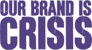 Logo of Our Brand Is Crisis image size 2359x1294