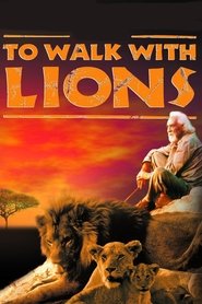 poster To Walk with Lions