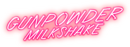 Logo of Gunpowder Milkshake image size 927x343