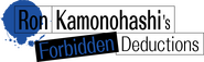 Logo of Ron Kamonohashi's Forbidden Deductions image size 4247x1300