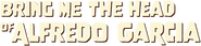 Logo of Bring Me the Head of Alfredo Garcia image size 832x192