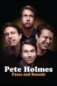 Pete Holmes: Faces and Sounds Poster