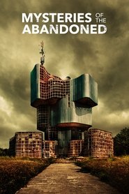 Poster of Mysteries of the Abandoned image size 1000x1500