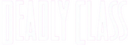 Logo of Deadly Class image size 701x248