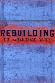 poster Rebuilding the World Trade Center