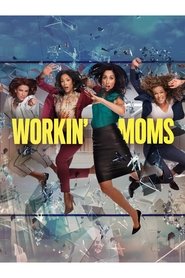 Poster of Workin' Moms image size 1999x2999
