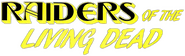 Logo of Raiders of the Living Dead image size 791x240