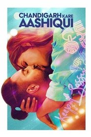 Film Chandigarh Kare Aashiqui en streaming