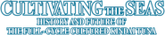Logo of Cultivating the Seas: History and Future of the Full-Cycle Cultured Kindai Tuna image size 1272x275