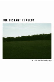 The Distant Tragedy