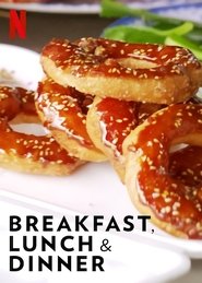 Poster of Breakfast, Lunch & Dinner image size 568x796