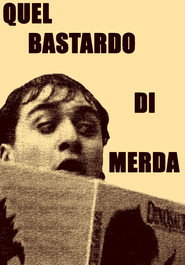 Quel bastardo di merda