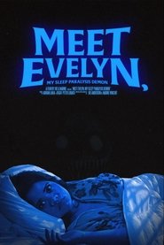 Meet Evelyn, My Sleep Paralysis Demon Poster