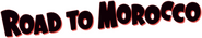 Logo of Road to Morocco image size 789x151