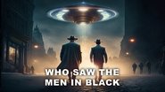 Backdrop of Who Saw the Men in Black image size 1920x1080