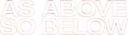 Logo of As Above, So Below image size 1539x428