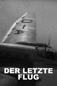 Der letzte Flug - Ein deutsches Geheimnis