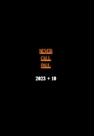 Never Call Paul: 2023 + 10