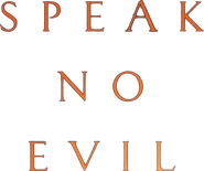 Logo of Speak No Evil image size 346x290