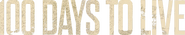 Logo of 100 Days to Live image size 1322x247