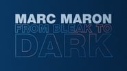 Marc Maron: From Bleak to Dark wallpaper 
