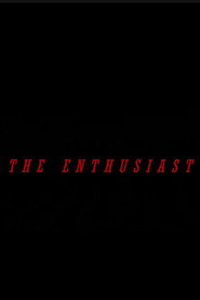 The Enthusiast