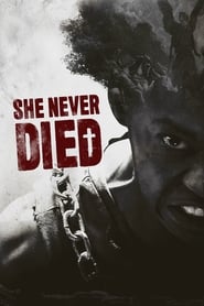 She Never Died 2019 123movies