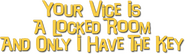 Logo of Your Vice Is a Locked Room and Only I Have the Key image size 788x232