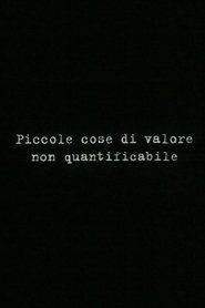 Piccole cose di valore non quantificabile