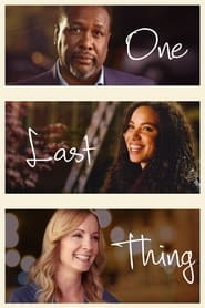 One Last Thing 2018 123movies