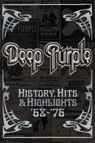 Deep Purple: History, Hits & Highlights '68-'76