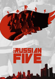 The Russian Five 2018 123movies