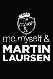 Me, Myself & Martin Laursen