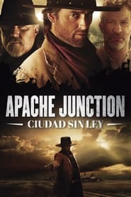 Apache Junction – Ciudad Sin Ley Película Completa 1080p [MEGA] [LATINO] 2021