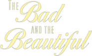 Logo of The Bad and the Beautiful image size 685x416